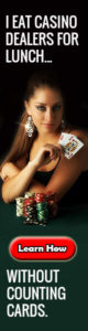 I Eat Casino Dealers -Learn How!